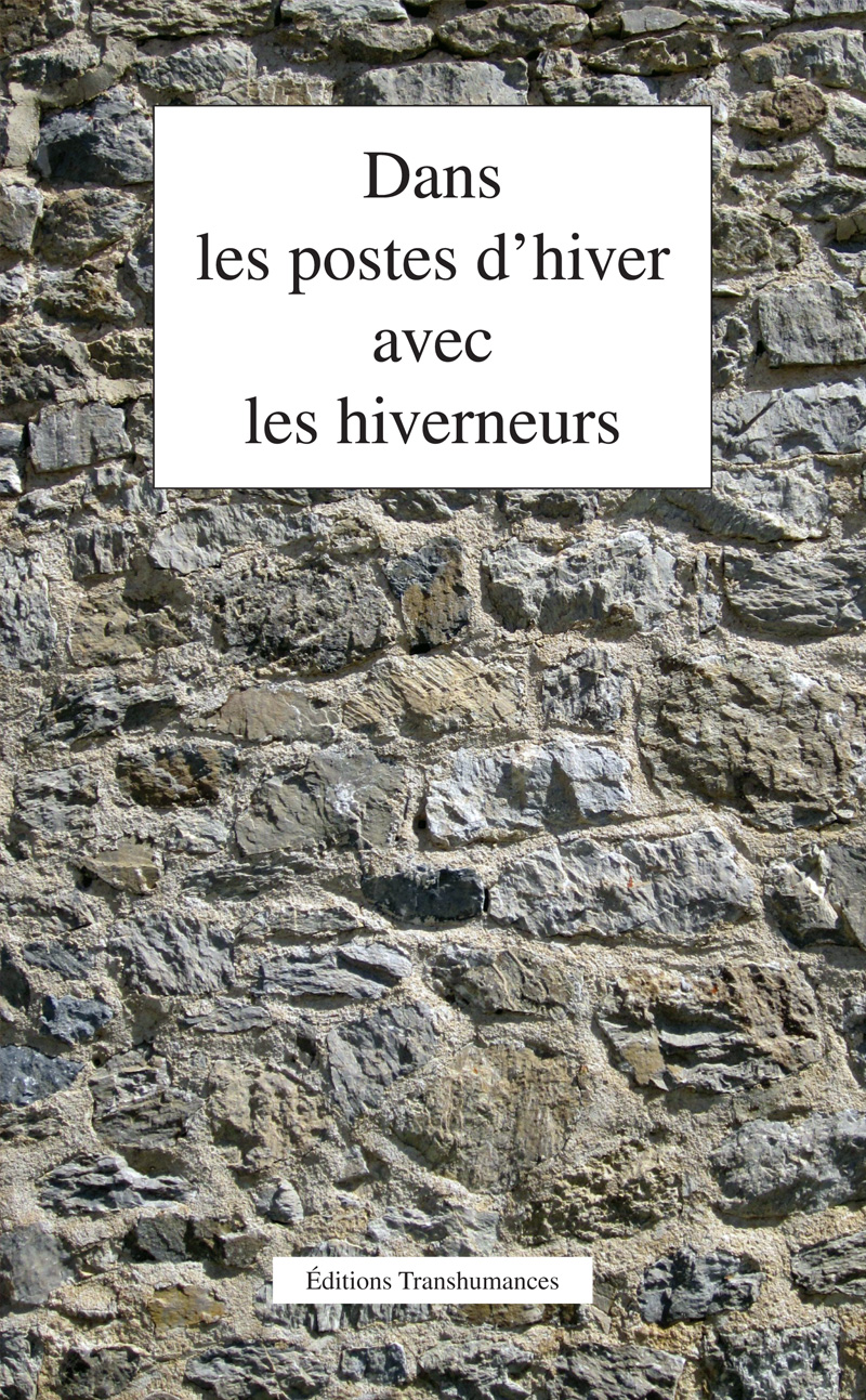 Dans les postes d’hiver avec les hiverneurs